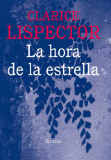 LA HORA DE LA ESTRELLA
BIBLIOTECA CLARICE LISPECTOR