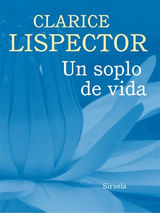 UN SOPLO DE VIDA
BIBLIOTECA CLARICE LISPECTOR