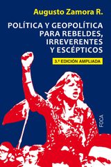 POLTICA Y GEOPOLTICA PARA REBELDES, IRREVERENTES Y ESCPTICOS
INVESTIGACIN