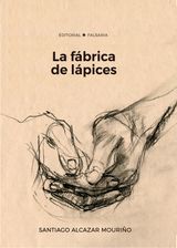 LA FBRICA DE LPICES