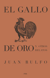 EL GALLO DE ORO Y OTROS RELATOS