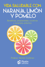 VIDA SALUDABLE CON: NARANJA, LIMN Y POMELO