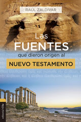 LAS FUENTES QUE DIERON ORIGEN AL NUEVO TESTAMENTO