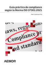 GUA PRCTICA DE COMPLIANCE SEGN LA NORMA ISO 37301:2021