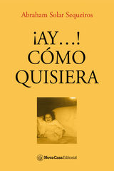 AY...! CMO QUISIERA