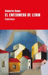 EL ENFERMERO DE LENIN