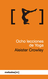 OCHO LECCIONES DE YOGA
[SIC]