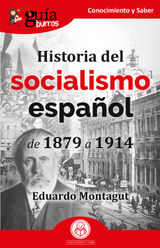 GUÍABURROS: HISTORIA DEL SOCIALISMO ESPAÑOL