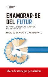 ENAMORAR-SE DEL FUTUR