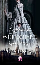 LA PRINCESA DE WHITECHAPEL