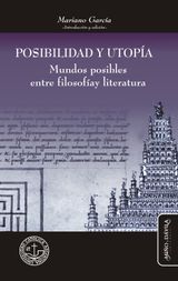 POSIBILIDAD Y UTOPA
IDEAS EN DEBATE. SERIE LITERATURA