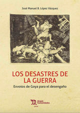 LOS DESASTRES DE LA GUERRA.