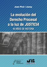 LA EVOLUCIN DEL DERECHO PROCESAL A LA LUZ DE JUSTICIA.