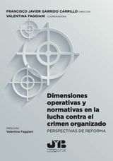 DIMENSIONES OPERATIVAS Y NORMATIVAS EN LA LUCHA CONTRA EL CRIMEN ORGANIZADO