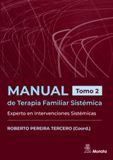 MANUAL DE TERAPIA FAMILIAR SISTMICA. EXPERTO EN INTERVENCIONES SISTMICAS. TOMO 2
TERAPIA FAMILIAR SISTMICA