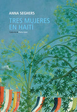 TRES MUJERES EN HAITÍ
MINILESCTURAS