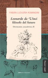 LEONARDO DA VINCI, FILSOFO DEL FUTURO
BIBLIOTECA DE LA FILOSOFA VENIDERA