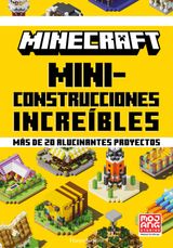 MINECRAFT OFICIAL: MINICONSTRUCCIONES INCREBLES