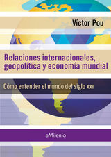 RELACIONES INTERNACIONALES, GEOPOLTICAS Y ECONOMA MUNDIAL (EPUB)
EMILENIO