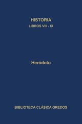 HISTORIA. LIBROS VIII-IX
BIBLIOTECA CLSICA GREDOS