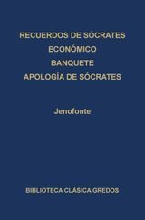  RECUERDOS DE SCRATES  ECONMICO  BANQUETE  APOLOGA DE SCRATES
BIBLIOTECA CLSICA GREDOS