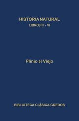 HISTORIA NATURAL. LIBROS III-IV
BIBLIOTECA CLSICA GREDOS