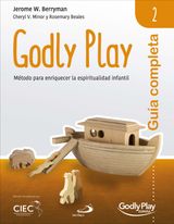 GUA COMPLETA DE GODLY PLAY - VOL. 2
GODLY PLAY