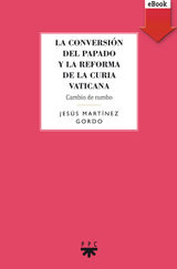 LA CONVERSIN DEL PAPADO Y LA REFORMA DE LA CURIA VATICANA
GS