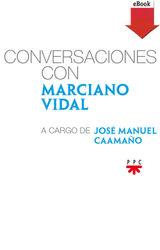 CONVERSACIONES CON MARCIANO VIDAL, A CARGO DE JOS MANUEL CAAMAO
CONVERSACIONES CON