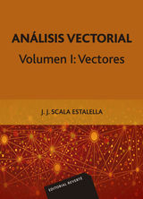 ANLISIS VECTORIAL. VOLUMEN I: VECTORES