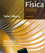 FSICA PARA LA CIENCIA Y LA TECNOLOGA: FSICA MODERNA (MECNICA CUNTICA, RELATIVIDAD Y ESTRUCTURA DE LA MATERIA)