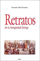 RETRATOS DE LA ANTIGEDAD GRIEGA
HISTORIA Y BIOGRAFAS