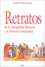 RETRATOS DE LA ANTIGEDAD ROMANA Y LA PRIMERA CRISTIANDAD
HISTORIA Y BIOGRAFAS