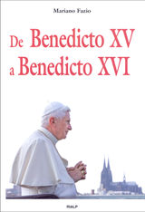 DE BENEDICTO XV A BENEDICTO XVI
HISTORIA Y BIOGRAFAS