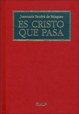 ES CRISTO QUE PASA
LIBROS DE JOSEMARA ESCRIV DE BALAGUER