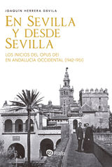 EN SEVILLA Y DESDE SEVILLA
LIBROS SOBRE EL OPUS DEI