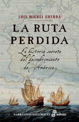 LA RUTA PERDIDA
NARRATIVAS HISTRICAS