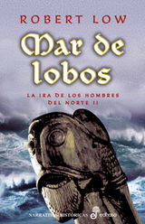 MAR DE LOBOS
LA IRA DE LOS HOMBRES DEL NORTE