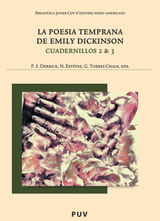 LA POESA TEMPRANA DE EMILY DICKINSON
BIBLIOTECA JAVIER COY D'ESTUDIS NORD-AMERICANS