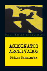 ASESINATOS ARCHIVADOS
BSICA DE BOLSILLO  - SERIE NOVELA NEGRA