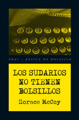 LOS SUDARIOS NO TIENEN BOLSILLOS
BSICA DE BOLSILLO - SERIE NOVELA NEGRA