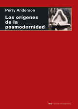 LOS ORGENES DE LA POSMODERNIDAD
CUESTIONES DE ANTAGONISMO