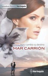 MARY CAMBIA SU DESTINO
PREMIO HARLEQUIN