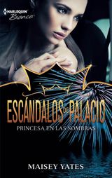 PRINCESA EN LAS SOMBRAS
HARLEQUIN SAGAS