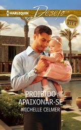 PROIBIDO APAIXONAR-SE (FINALISTA PREMIO RITA)
DESEJO