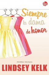 SIEMPRE LA DAMA DE HONOR
TOP NOVEL