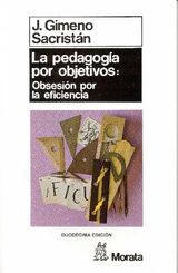 LA PEDAGOGA POR OBJETIVOS: OBSESIN POR LA EFICIENCIA