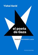 EL POETA DE GAZA
EL CLUB DELS NOVELLISTES