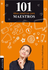 101 IDEAS CREATIVAS PARA MAESTROS