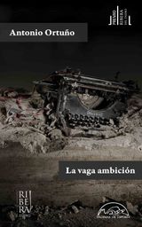 LA VAGA AMBICIN
VOCES/ LITERATURA